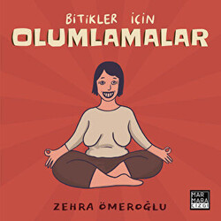 Bitikler İçin Olumlamalar - 1