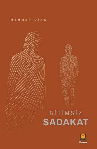 Bitimsiz Sadakat - 1