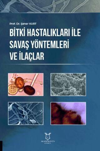 Bitki Hastalıkları ile Savaş Yöntemleri ve İlaçlar - 1