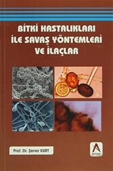 Bitki Hastalıkları ile Savaş Yöntemleri ve İlaçlar - 1