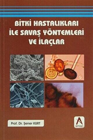 Bitki Hastalıkları ile Savaş Yöntemleri ve İlaçlar - 1