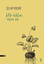Bitki Kökleri, İnsan Avı - 1