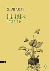 Bitki Kökleri, İnsan Avı - 1