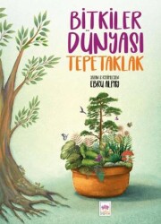 Bitkiler Dünyası Tepetaklak - Ötüken Çocuk Yayınları