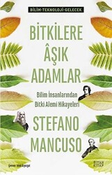 Bitkilere Aşık Adamlar - 1