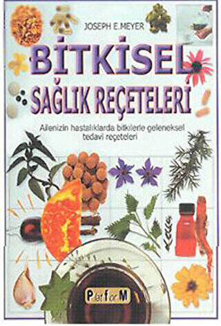 Bitkisel Sağlık Reçeteleri - 1