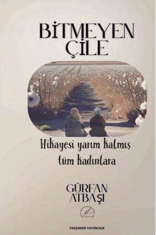 Bitmeyen Çile - 1