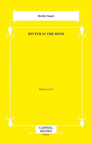 Bitter Is the Rind - 1