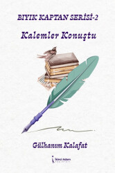 Bıyık Kaptan Serisi 2 - Kalemler Konuştu - İkinci Adam Yayınları