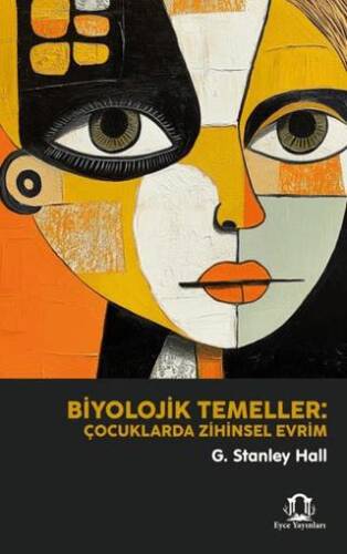 Biyolojik Temeller: Çocuklarda Zihinsel Evrim - 1