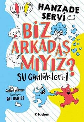 Biz Arkadaş mıyız? - Su Günlükleri 1 - 1