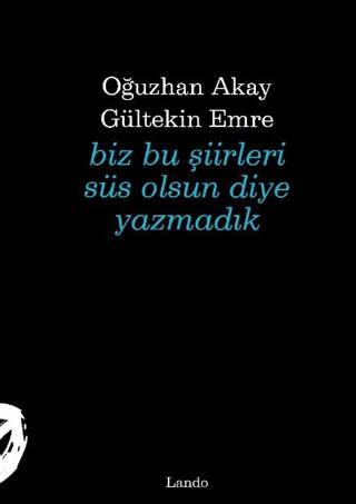 Biz Bu Şiirleri Süs Olsun Diye Yazmadık - 1