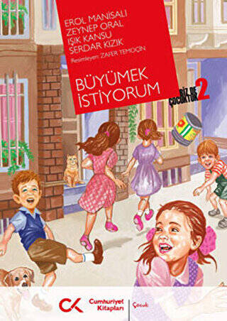 Biz de Çocuktuk 2 - Büyümek İstiyorum - 1