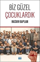 Biz Güzel Çocuklardık - 1