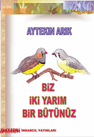 Biz İki Yarım Bir Bütünüz - 1