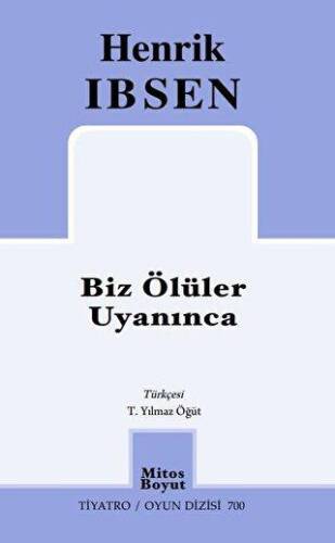 Biz Ölüler Uyanınca - 1