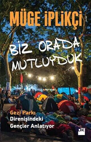 Biz Orada Mutluyduk - 1