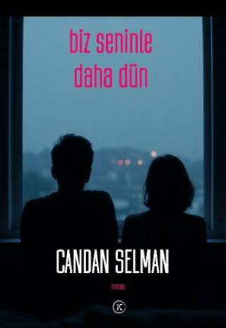 Biz Seninle Daha Dün - 1