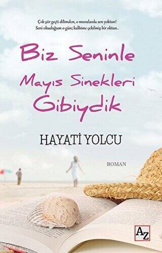 Biz Seninle Mayıs Sinekleri Gibiydik - 1