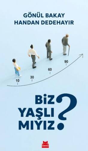 Biz Yaşlı Mıyız? - 1