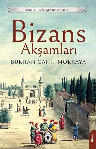 Bizans Akşamları - 1