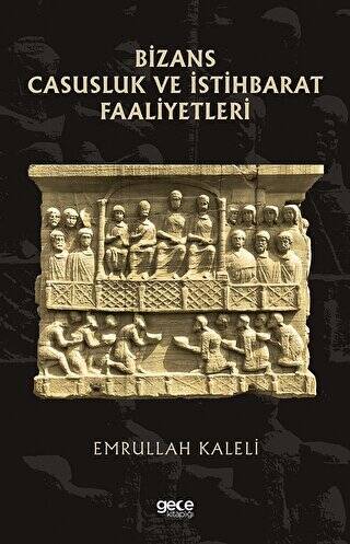 Bizans Casusluk ve İstihbarat Faliyetleri - 1