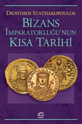 Bizans İmparatorluğu`nun Kısa Tarihi - 1