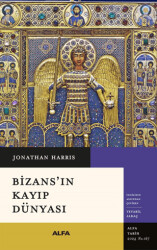 Bizans’ın Kayıp Dünyası - 1