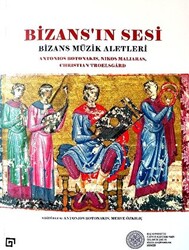 Bizans’ın Sesi: Bizans Müzik Aletleri - 1