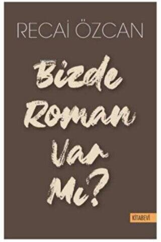 Bizde Roman Var mı? - 1