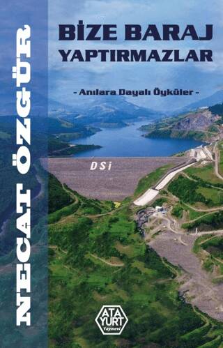 Bize Baraj Yaptırmazlar - 1