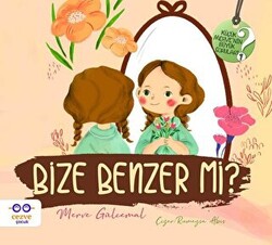 Bize Benzer mi ? - Küçük Merve’nin Büyük Soruları 2 - 1