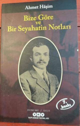Bize Göre ve Bir Seyahatin Notları - 1
