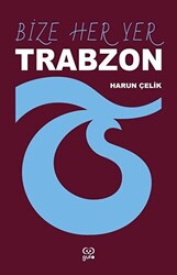 Bize Her Yer Trabzon - 1