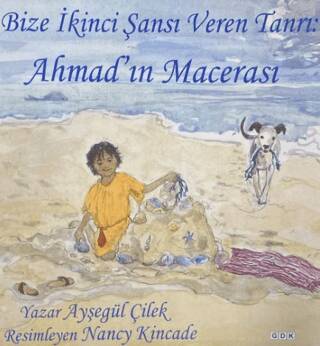 Bize İkinci Şansı Veren Tanrı: Ahmad`ın Macerası - 1