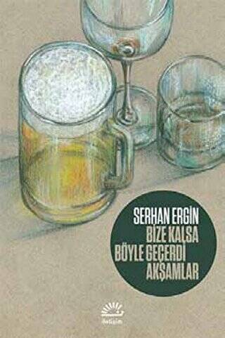 Bize Kalsa Böyle Geçerdi Akşamlar - 1