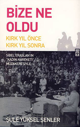 Bize Ne Oldu? - 1