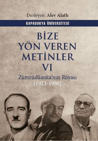 Bize Yön Veren Metinler VI – Zümrüdüanka’nın Rüyası 1923-1980 - 1