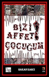 Bizi Affet Çocuğum! - 1