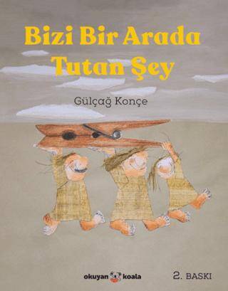 Bizi Bir Arada Tutan Şey - 1