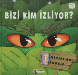 Bizi Kim İzliyor? Nerede Bu Topsi? - 2 - Bal Porsuğu Yayınları
