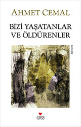 Bizi Yaşatanlar ve Öldürenler - 1