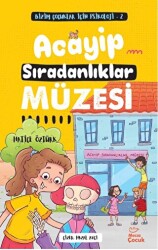 Bizim Çocuklar İçin Psikoloji 2 – Acayip Sıradanlıklar Müzesi - Mecaz Çocuk