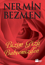 Bizim Gizli Bahçemizden - 1