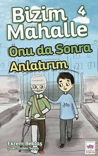 Bizim Mahalle 4 Onu Da Sonra Anlatırım - 1