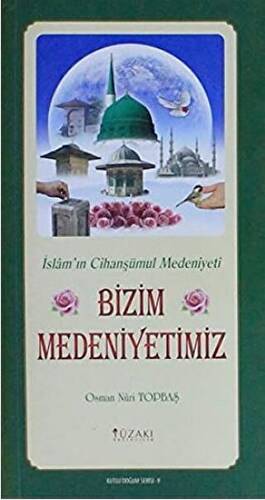 Bizim Medeniyetimiz Kuşe - Kutlu Doğum Serisi 9 - 1