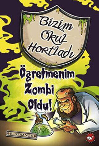 Bizim Okul Hortladı - Öğretmenim Zombi Oldu! - 1
