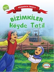 Bizimkiler Köyde Tatil - İnkılab Yayınları