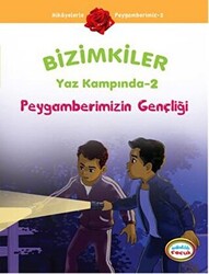 Bizimkiler Yaz Kampında 2 - Peygamberimizin Gençliği - 1