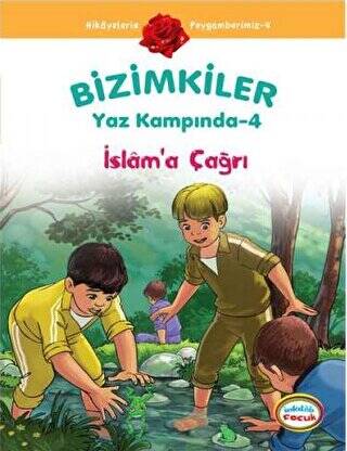 Bizimkiler Yaz Kampında 4 - İslam’a Çağrı - 1